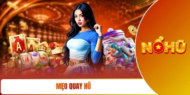 Mẹo quay hũ